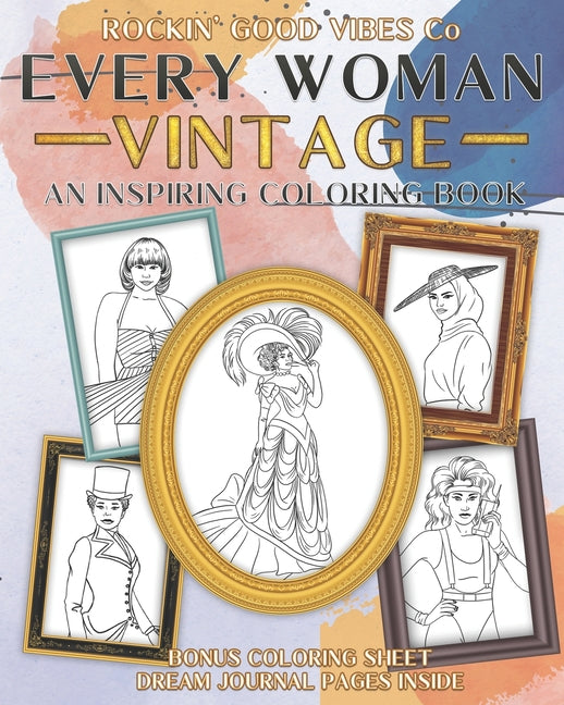 Every Woman Vintage: Inspiring Coloring Book