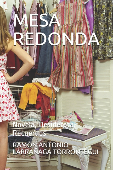 Mesa Redonda: Novela, Desiderata, Recuerdos