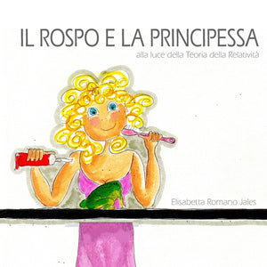 Il Rospo E La Principessa: alla luce della Teoria della Relatività