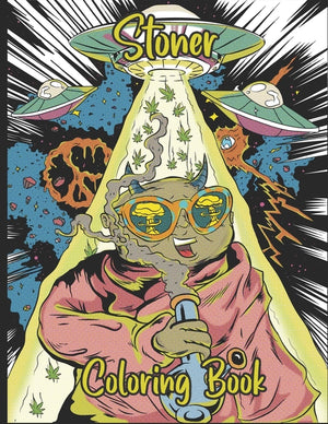 Stoner Coloring Book: Fun and Trippy Art to Color for Adults