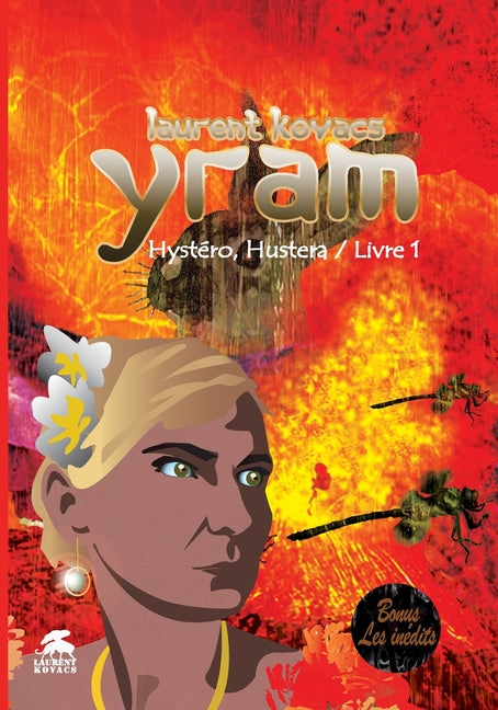 Yram/ Hystéro, Hustera/ Livre 1: Bonus les inédits