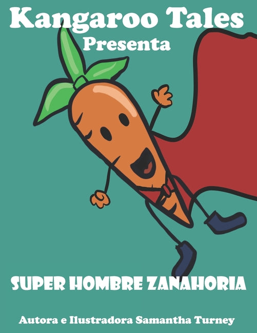 Súper Zanahoria Hombre: Orígenes