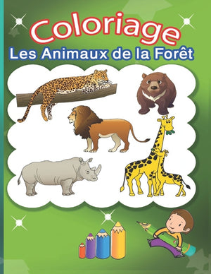 Coloriage les animaux de la forêt: coloriage les animaux sauvages et de la forêt