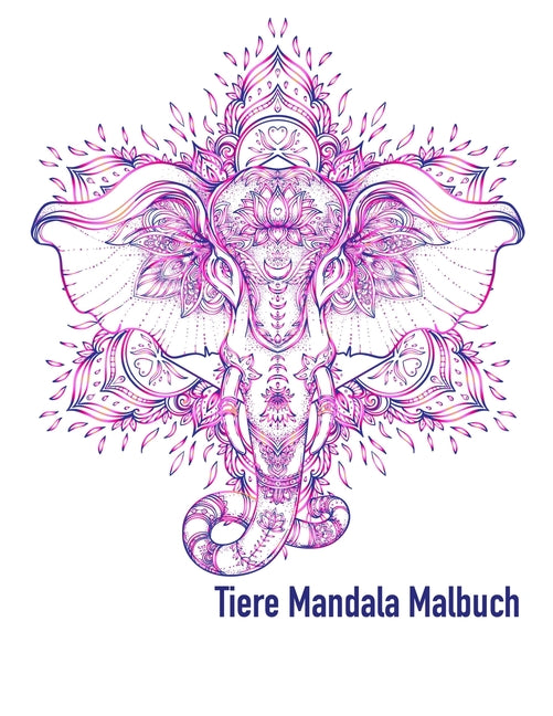 Tiere Mandala Malbuch: Buchen Anti-Stress für Erwachsene mit verschiedenen Tieren für Entspannung und gute Laune