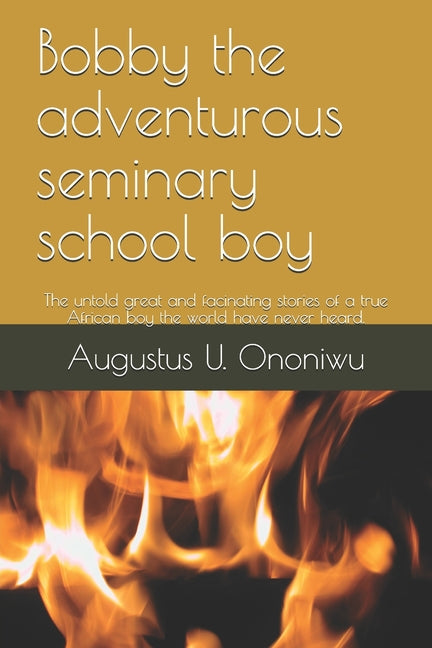 Bobby the adventurous seminary school boy