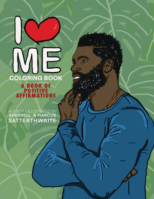 I Love Me Coloring Book: Positive Affirmations for Men of Color