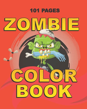 Zombie Color Book: Coloring Book for Teenagers and Adults - Calming Birthday Gift, Halloween Party Favor or Christmas Present for Son, Br