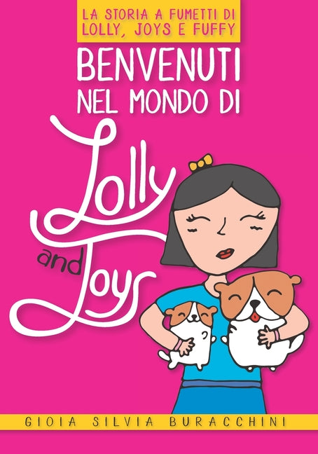 Benvenuti nel mondo di "Lolly and Joys": La Storia a Fumetti di Lolly, Joys e Fuffy