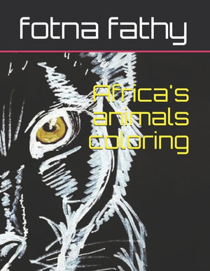 African animals coloring: easy coloring paperback, journal, notebook Africa's animals