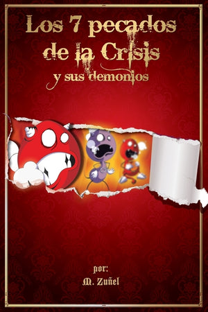 Los 7 Pecados de la Crisis Y Sus Demonios
