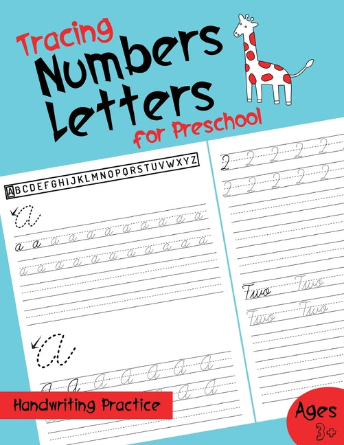 Tracing Letters and Numbers for Preschool: Beginning Cursive Handwriting Workbook for Kids Practice Handwriting Workbook Preschool Handwriting Paperba