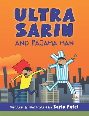 Ultra Sarin: Ultra Sarin And Pajama Man
