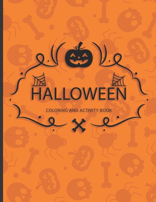 Halloween Activity and Coloring Book: A Kid Activity and Coloring Book, coloring, search words, mazes, sudokus pages,