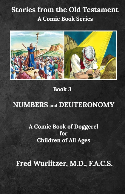 Numbers and Deuteronomy: A Comic Book of Doggerel for Children of All Ages