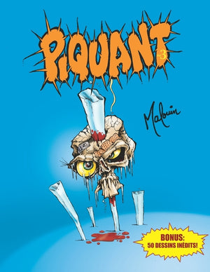 Piquant #3: recueil d'illustrations mordantes