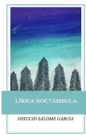 Lírica Noctámbula: Antología poética