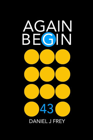 Again Begin 43: Money Walks
