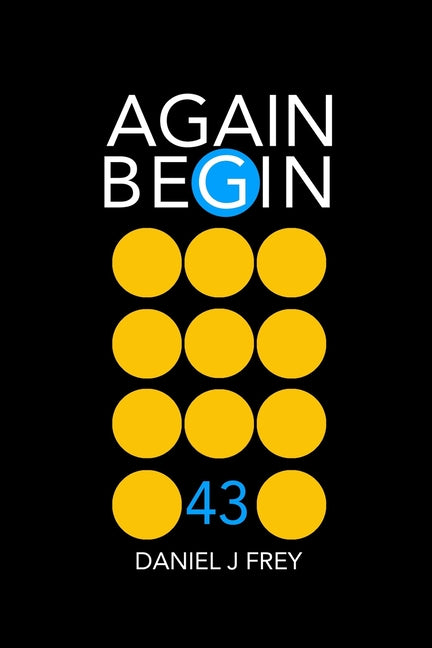 Again Begin 43: Money Walks