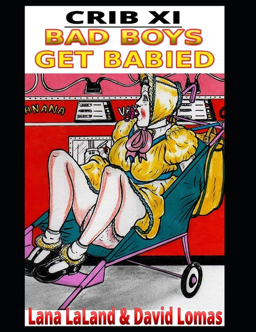 Crib XI: Bad Boys Get Babied