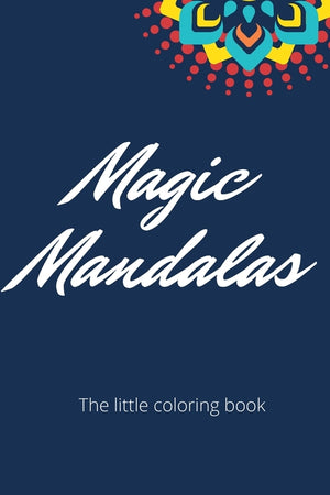 The little coloring book: Magic Mandalas