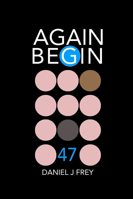 Again Begin 47: A Friend At The Door