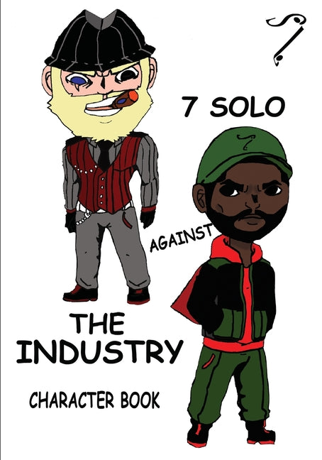7 SOLO against THE INDUSTRY: Official Character Book