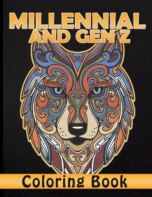Millennial and Gen Z Coloring Book.: Coloring Book with Animal Mandalas