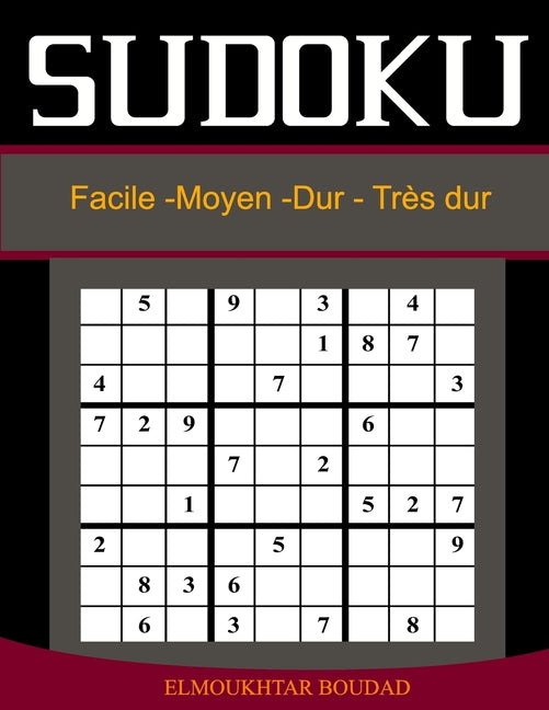 Sudoku: Sudoku Facile Moyen Difficile Très difficiles - 384 Grilles Avec Solutions-Grand Livre de Sudoku-Sudoku adulte mega fo