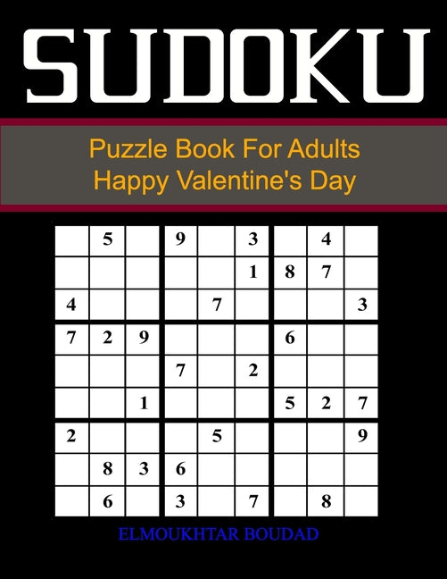 Su Doku Puzzle Book For Adults Happy Valentine's Day: Sudoku Large Print 384 Easy to Very hard Puzzles - Large Print Sudoku with Solutions For Seniors