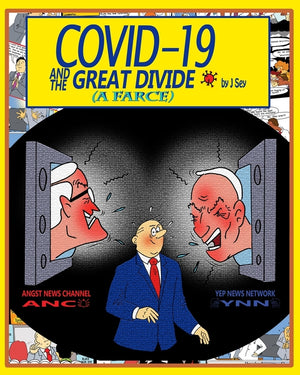 Covid-19 and the Great Divide: A Farce