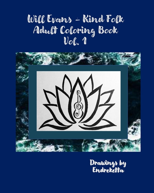 Will Evans - Kind Folk Adult Coloring Book Vol 1