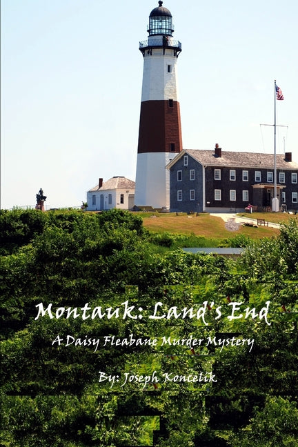Montauk: Land's End: A Daisy Fleabane Murder Mystery