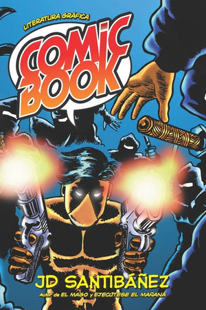 Comic Book: 27 historias en prosa y arte secuencial