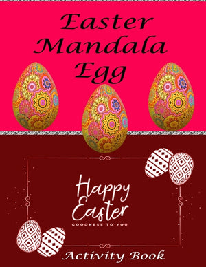 Easter Mandala Egg Activity Book: Adult Coloring Book with Fun, Beautiful Easter Egg Designs, Inspirational Coloring Book For Adults, Owl Kingdom Colo