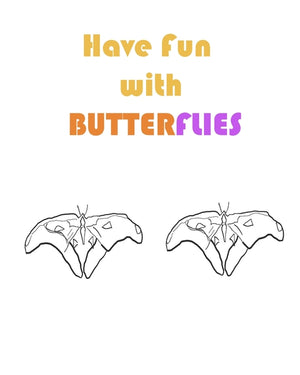 have fun with butterflies