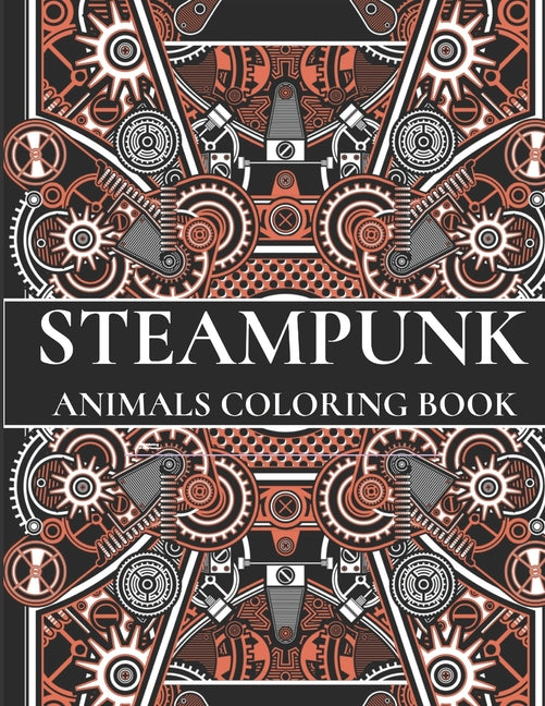 Steampunk Animals: Coloring Book
