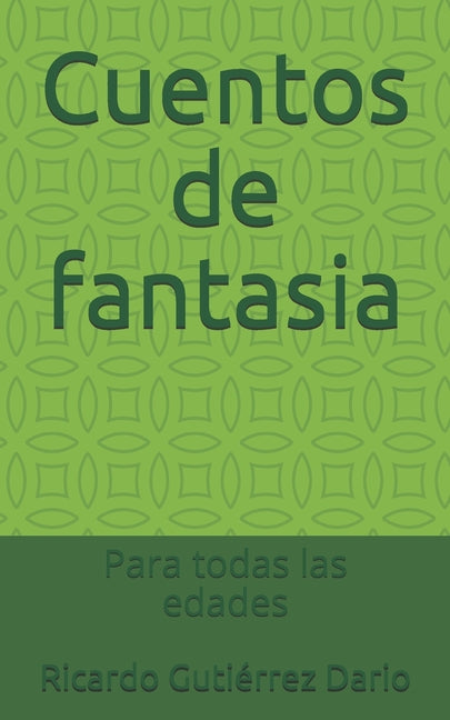 Cuentos de fantasia: Para todas las edades