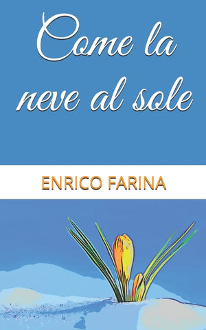 Come la neve al sole: Storie illustrate di stalking