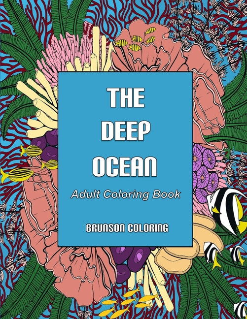The Deep Ocean: Adult Coloring Book