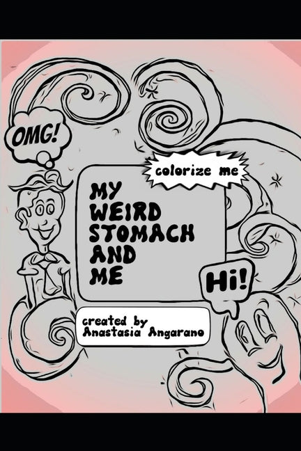 My Weird Stomach and Me