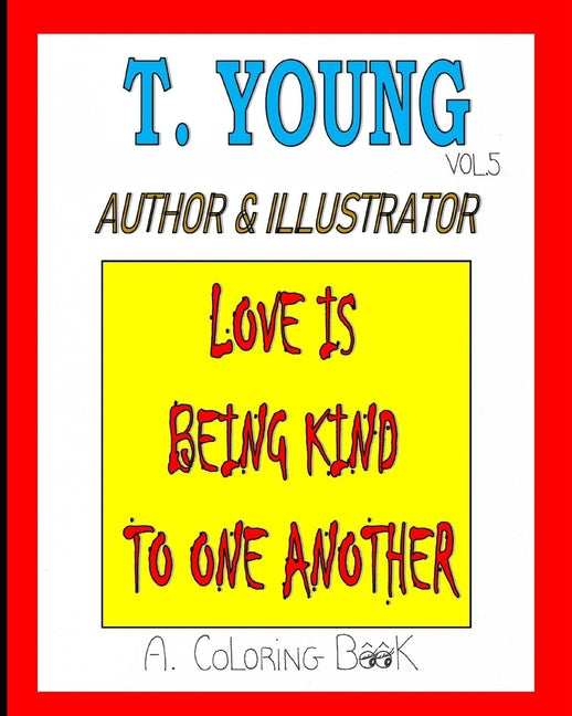 Love Is Being Kind To One Another