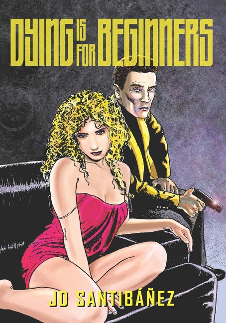 Dying is for Beginners: A Graphic Novel