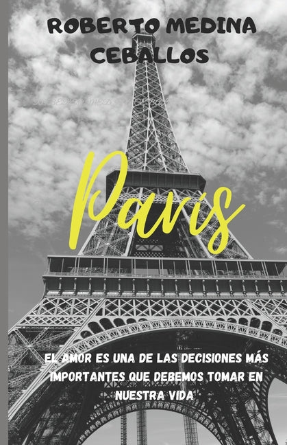París: Amar es una de las decisiones más importantes que debemos tomar en nuestra vida.