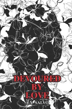 Devoured By Love: An illustrated collection of love poems
