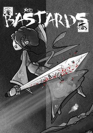 You Bastards!: The Prologue