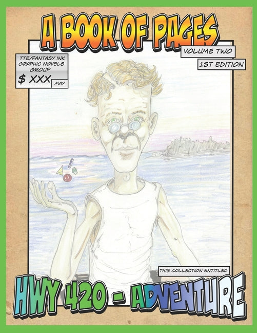 A Book of Pages Vol 2: Tales From HWY 420 - Adventure Collection