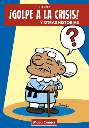 ¡Golpe a la crisis!: y otras historias