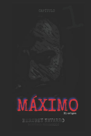 Máximo: El origen