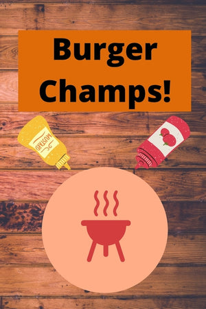 Burger Champs!