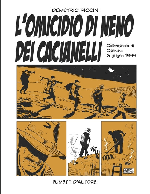 L'Omicidio Di Neno Dei Cacianelli: 6 Giugno 1944